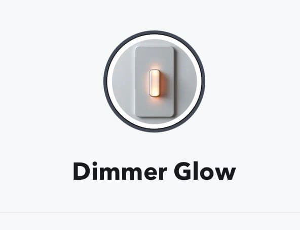 Dimmer Glow